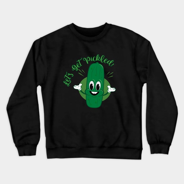 Let's Get Pickled Crewneck Sweatshirt by JAC3D